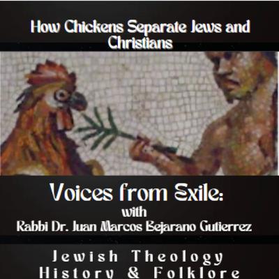 How Chickens Separate Jews and Christians How Chickens Separate Jews and Christians