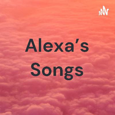 Alexa's Songs (Trailer)