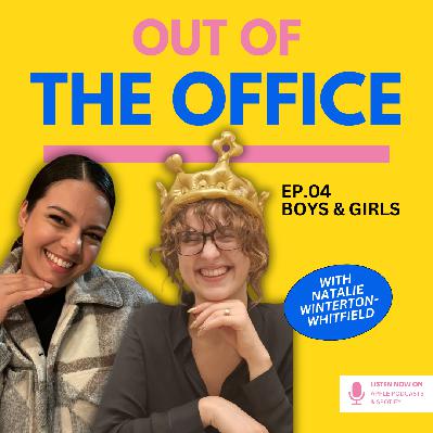 EP04 - Boys and Girls