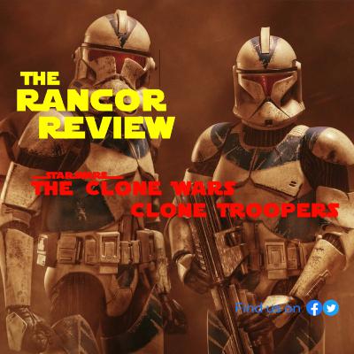 Ep.17 Clone Troopers