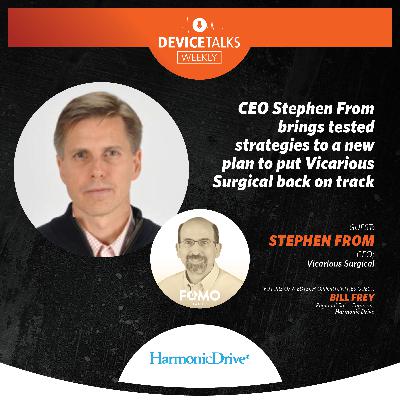 Ep 280 - CEO Stephen From Is Building Tested Strategies into a New Plan to Put Vicarious Surgical Back on Track Ep 280 - CEO Stephen From Is Building Tested Strategies into a New Plan to Put Vicarious Surgical Back on Track