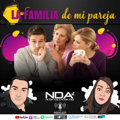 LA FAMILIA DE MI PAREJA: TIPOS DE FAMILIAS POLÍTICAS | #NIDEAQUINIDEALLAPODCAST: EP16