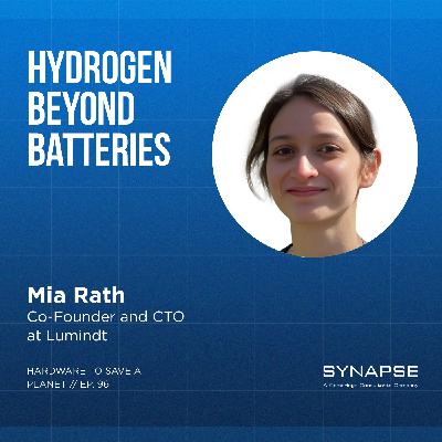 Why Long-Duration Energy Storage Breaks Batteries – and How Hydrogen Fixes It with Mia Rath