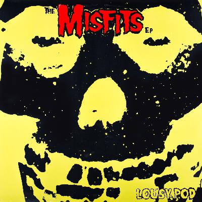 EP29: The Misfits Episode ( Featuring Bob MacPherson of The I Wanna Party With Bob Podcast and Tiltwheel )
