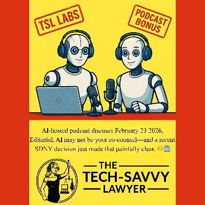 TSL Labs 🧪 Initiative: Attorney-Client Privilege vs. Public AI: The Hoeppner Decision Lawyers Need to Understand in 2026 ⚖️🤖 TSL Labs 🧪 Initiative: Attorney-Client Privilege vs. Public AI: The Hoeppner Decision Lawyers Need to Understand in 2026 ⚖️🤖