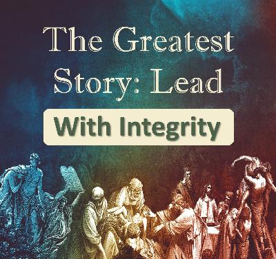 Lead with Integrity Lead with Integrity