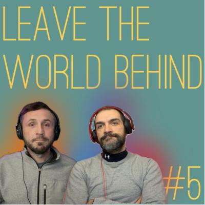 Leave the World Behind & A Reflection of Society?