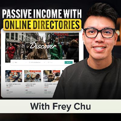 Digital Real Estate: Why Online Directories Are Cash Machines | Frey Chu (MU Classic)