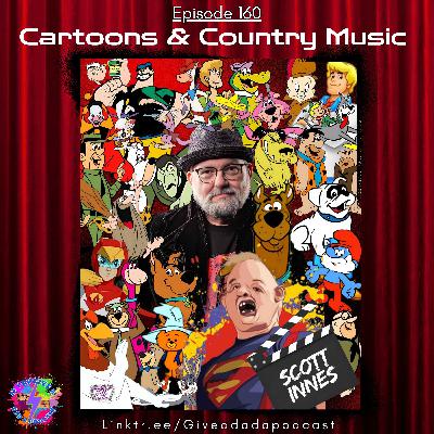 Cartoons and Country Music (Guest: Scott Innes)