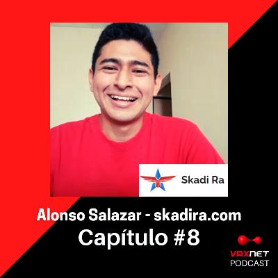 VAXNET PODCAST #8 - Alonso Salazar - skadira.com