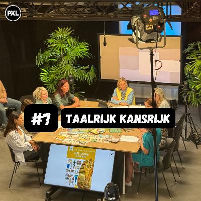 De Onderwijstafel #7: Taalrijk Kansrijk De Onderwijstafel #7: Taalrijk Kansrijk
