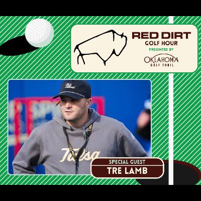 Red Dirt Golf Hour Episode 5: Tulsa Golden Hurricane Football Coach Tre Lamb