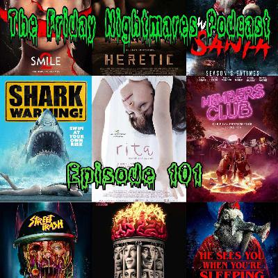 The Friday Nightmares Podcast: Episode 101 The Friday Nightmares Podcast: Episode 101