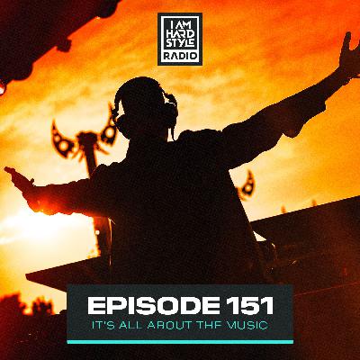 #151 - I AM HARDSTYLE Radio by Brennan Heart
