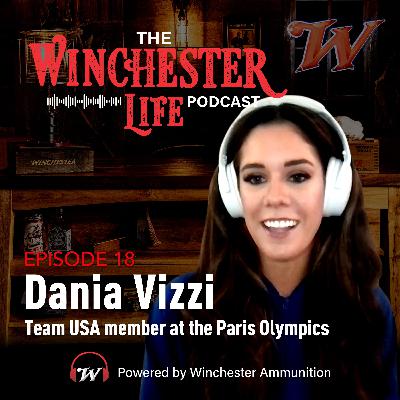 Dania Vizzi - Chasing Greatness | Ep. 18 Winchester Life Podcast