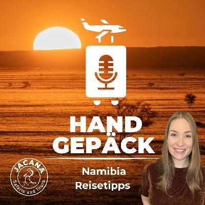 #119 Namibia entdecken: Safari, Wüstenabenteuer & Geheimtipps von Local Lara