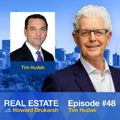 Real Estate with Howard Drukarsh featuring Tim Hudak