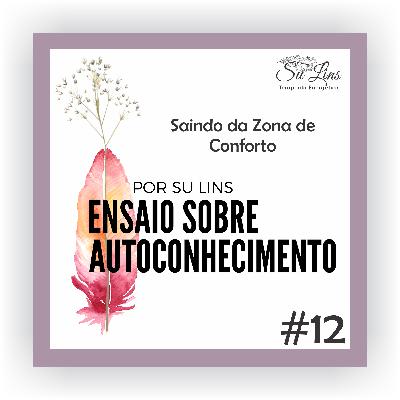 Saindo da Zona de Conforto - o percurso entre a Zona de Conforto e o lugar onde ocorre a magia