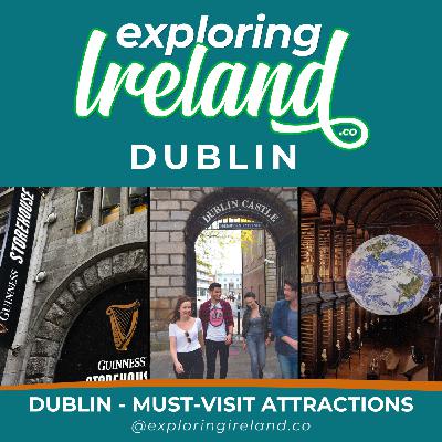 Dublin - Must Visit Attractions