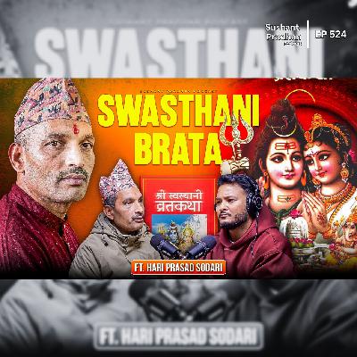 Ep: 524 | The Truth About Swasthani Brata | Hindu Scriptures Explained | Hari Prasad Sodari