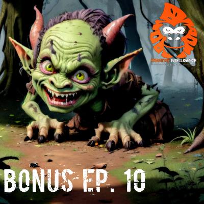 Bonus Ep. 10 - The Superstition of Whistling in the Woods