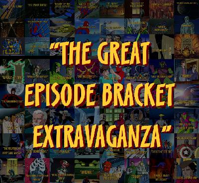 The Great Episode Bracket Extravaganza!