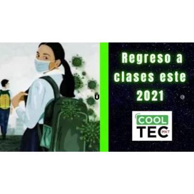 Conoce los detalles del regreso a clases presenciales 2021