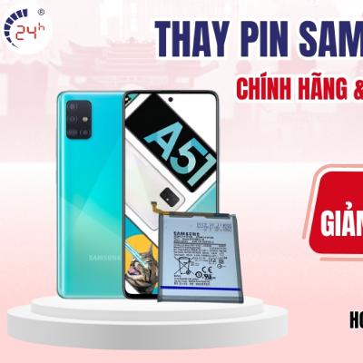 Dich Vu Thay pin Samsung A51 Chinh Hang Gia Tot Nhat 2026
