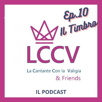 Ep.10 - Il Timbro, la Personalità e uno dei paesi più colorati del mondo