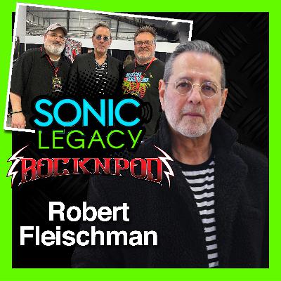 Rock N Pod 2025: Robert Fleischman Interview with Sonic Legacy!