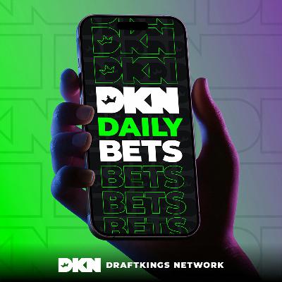 DKN Daily Bets - August 19th, 2025 (feat. Phil Steele)