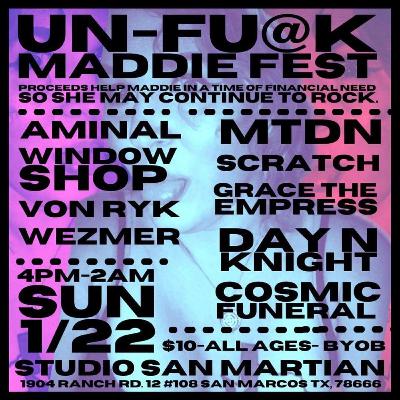 WEZMER Live from The Unfuck Maddie Fest, Studio San Martian, San Marcos, Tx. January 22, 2023