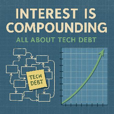 The Interest Is Compounding: All About Tech Debt The Interest Is Compounding: All About Tech Debt