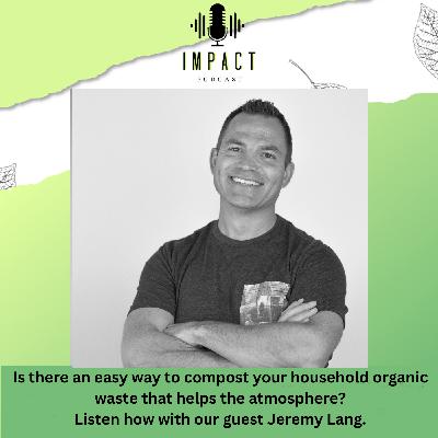 IMPACT Podcast - Jeremy Lang IMPACT Podcast - Jeremy Lang