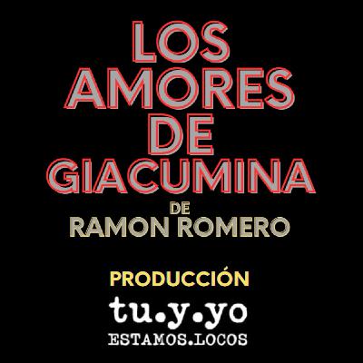 ESCENAS EN OFF - LOS AMORES DE GIACUMINA