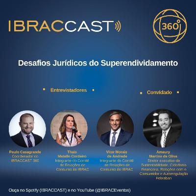 IBRACCAST 360 - Desafios Jurídicos do Superendividamento