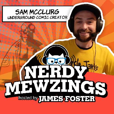 Exploring the Secret World of Underground Comic Books with Sam McClurg Exploring the Secret World of Underground Comic Books with Sam McClurg