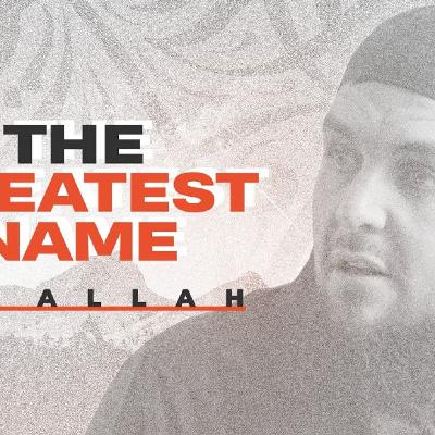 Allah's Greatest Name: The Key to Answered Du'a | Names & Attributes of Allah #3 | Ust. Tim Humble