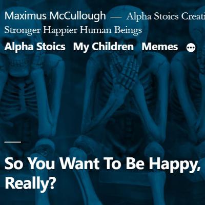 So You Want To Be Happy, Really?