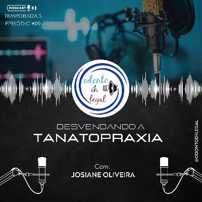 S509 - #09 Desvendando a Tanatopraxia S509 - #09 Desvendando a Tanatopraxia