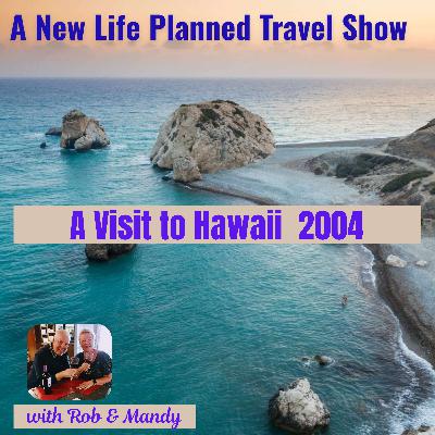 A Visit to Hawaii 2004
