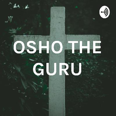 Osho talk on love (part 1) | Osho the guru | Osho the guru | Osho the guru