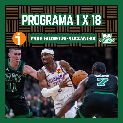 1x18 Fake Gilgeous-Alexander