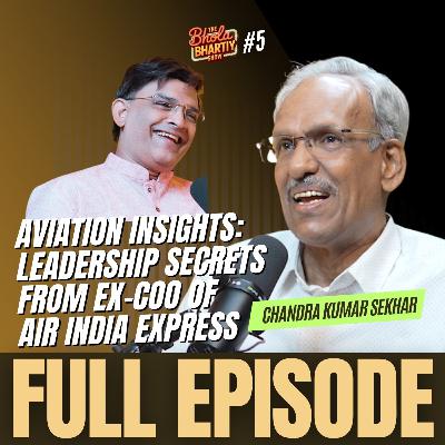 Ex-COO Air India Express Chandra Kumar Sekhar on Aviation Challenges, Airline Growth & Future Trends Ex-COO Air India Express Chandra Kumar Sekhar on Aviation Challenges, Airline Growth & Future Trends