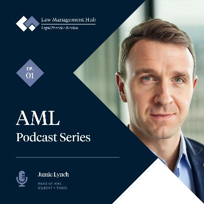 AML Podcast Series | Episode 01: Lessons from New Zealand – The Law Management Journal speaks with Jamie Lynch of Gilbert + Tobin
