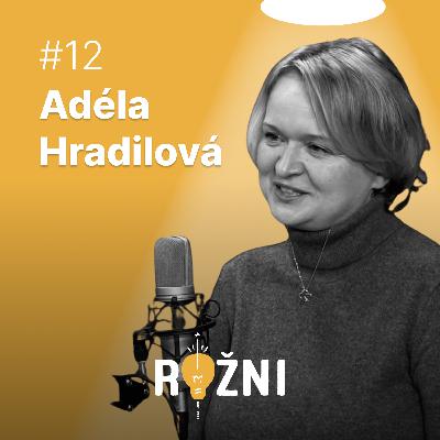 #12 Adéla Hradilová o inovacích v MSK
