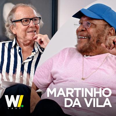 W/Cast com Martinho da Vila