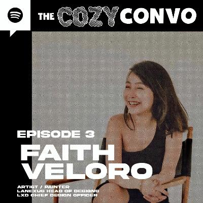 CozyConvo Podcast | S01 EP 3 | Faith Veloro