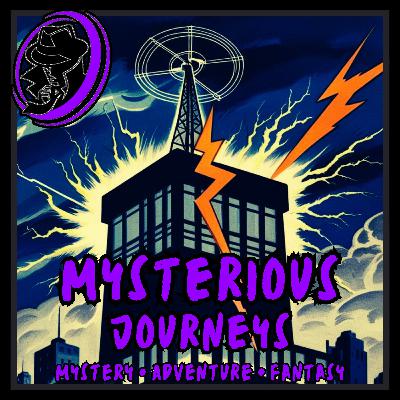.757 🧭 Old Time Radio Show | Mysterious Journeys | Classic Mixed Bag Mystery Audio Drama