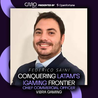 Federico Saini of Vibra Gaming: Conquering LatAm's iGaming Frontier